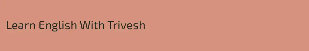 Learn English With Trivesh